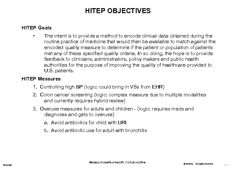 HITEP OBJECTIVES HITEP Goals • The intent is to provide a method to encode