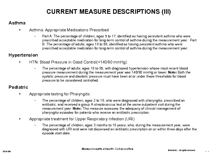 CURRENT MEASURE DESCRIPTIONS (III) Asthma • Asthma: Appropriate Medications Prescribed - Part A: The