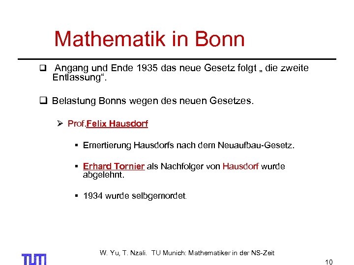  Mathematik in Bonn q Angang und Ende 1935 das neue Gesetz folgt „