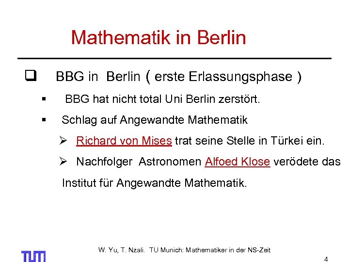  Mathematik in Berlin q BBG in Berlin ( erste Erlassungsphase ) § BBG