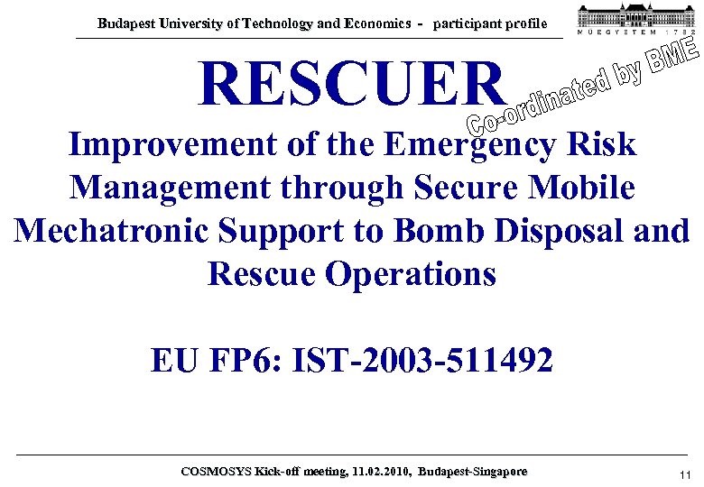 Budapest University of Technology and Economics - participant profile RESCUER Improvement of the Emergency