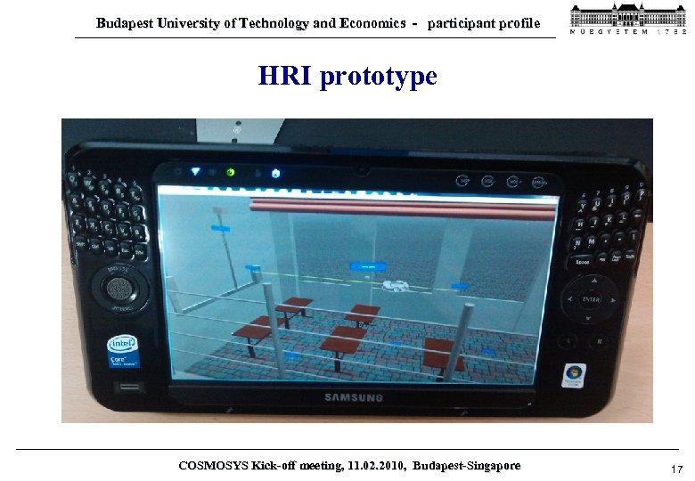 Budapest University of Technology and Economics - participant profile HRI prototype COSMOSYS Kick-off meeting,