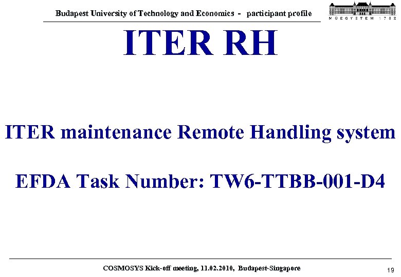 Budapest University of Technology and Economics - participant profile ITER RH ITER maintenance Remote