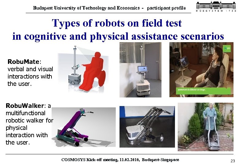 Budapest University of Technology and Economics - participant profile Types of robots on field