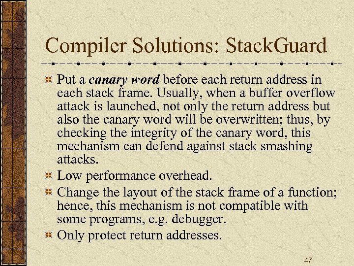 Compiler Solutions: Stack. Guard Put a canary word before each return address in each
