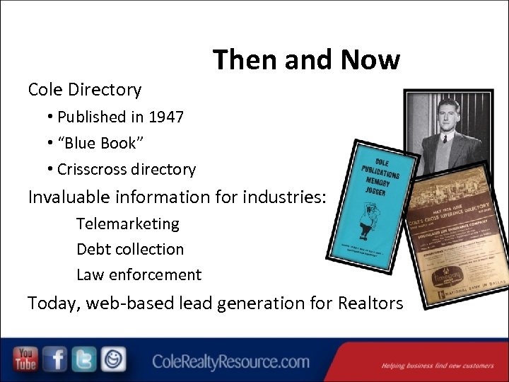 Cole Directory Then and Now • Published in 1947 • “Blue Book” • Crisscross
