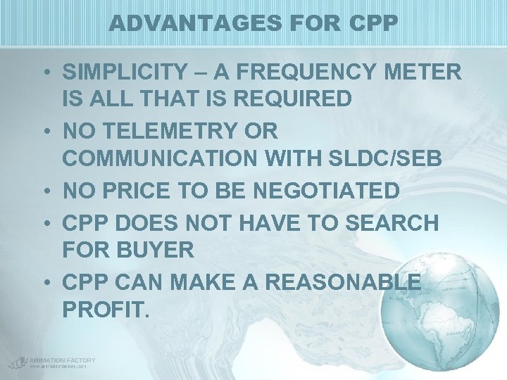 ADVANTAGES FOR CPP • SIMPLICITY – A FREQUENCY METER IS ALL THAT IS REQUIRED