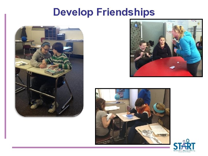 Develop Friendships 
