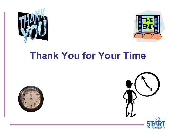 Thank You for Your Time 