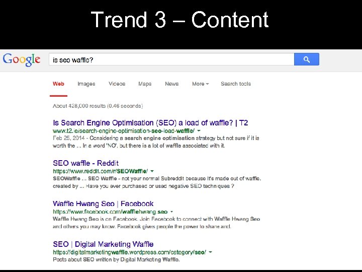 Trend 3 – Content 