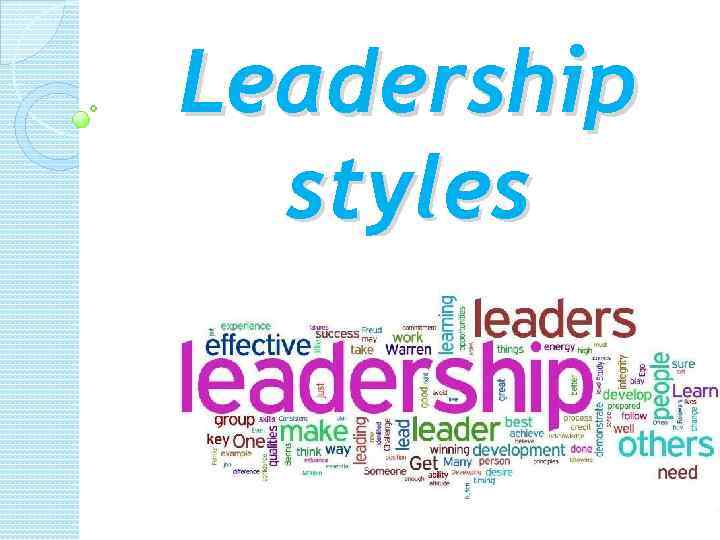 Leadership styles What does mean leadership style