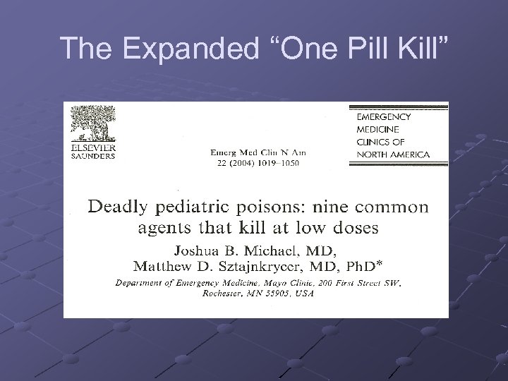 The Expanded “One Pill Kill” 