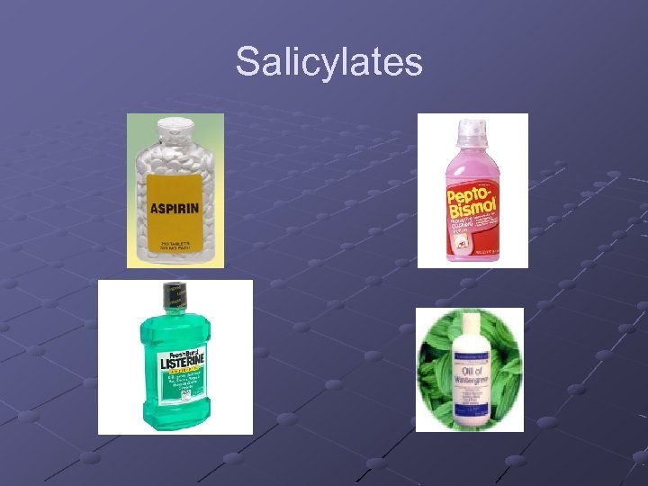 Salicylates 