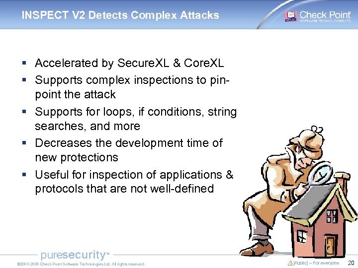 INSPECT V 2 Detects Complex Attacks § Accelerated by Secure. XL & Core. XL