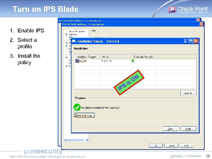 Turn on IPS Blade 1. Enable IPS 2. Select a profile 3. Install the