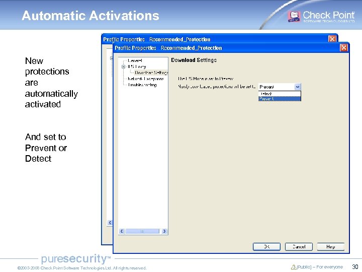 Automatic Activations New protections are automatically activated And set to Prevent or Detect ©