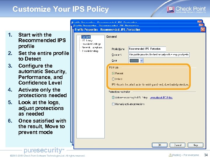 Customize Your IPS Policy 1. 2. 3. 4. 5. 6. Start with the Recommended