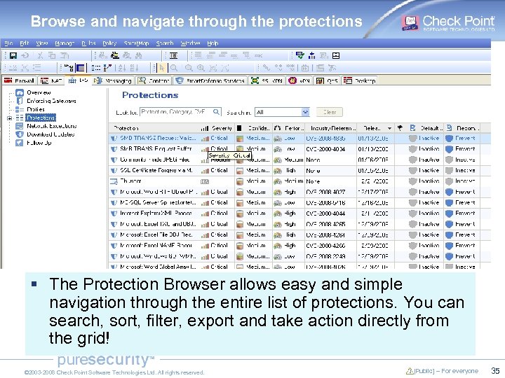 Browse and navigate through the protections § The Protection Browser allows easy and simple