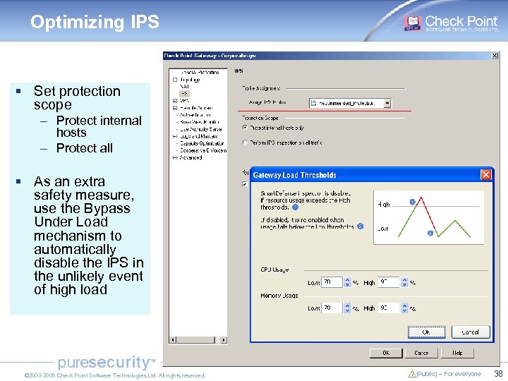 Optimizing IPS § Set protection scope – Protect internal hosts – Protect all §
