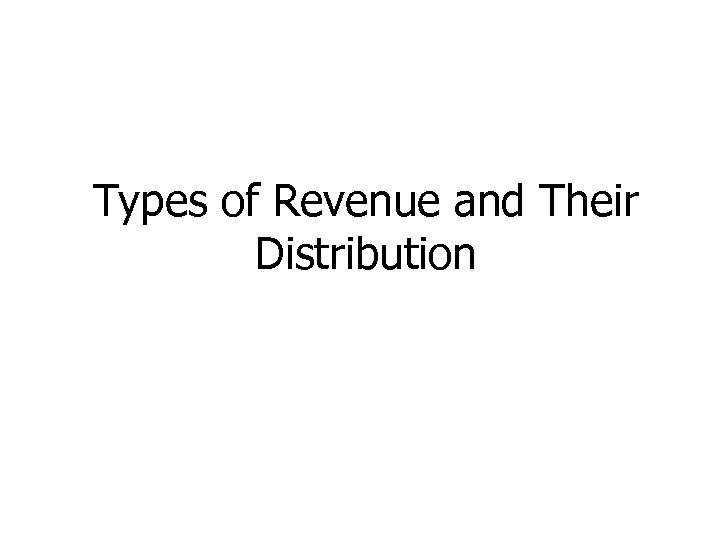 Types of Revenue and Their Distribution 