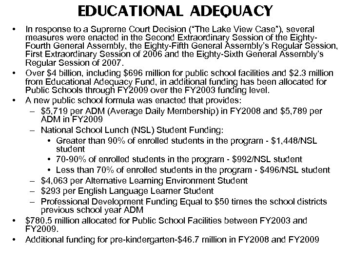 EDUCATIONAL ADEQUACY • • • In response to a Supreme Court Decision (“The Lake