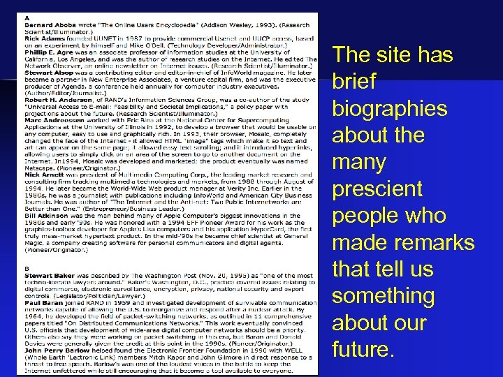 The site has brief biographies about the many prescient people who made remarks that