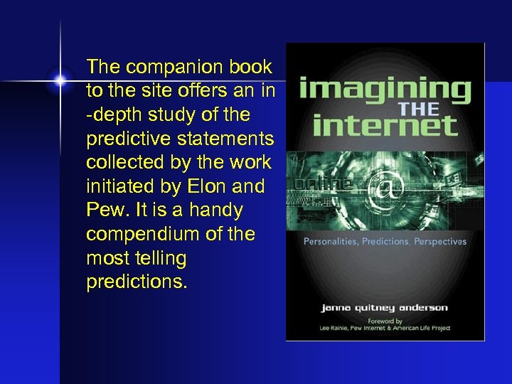 The companion book to the site offers an in -depth study of the predictive