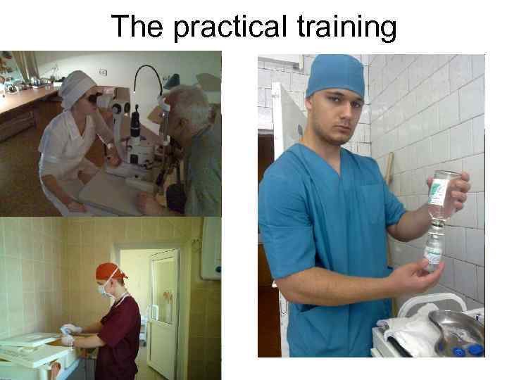The practical training 