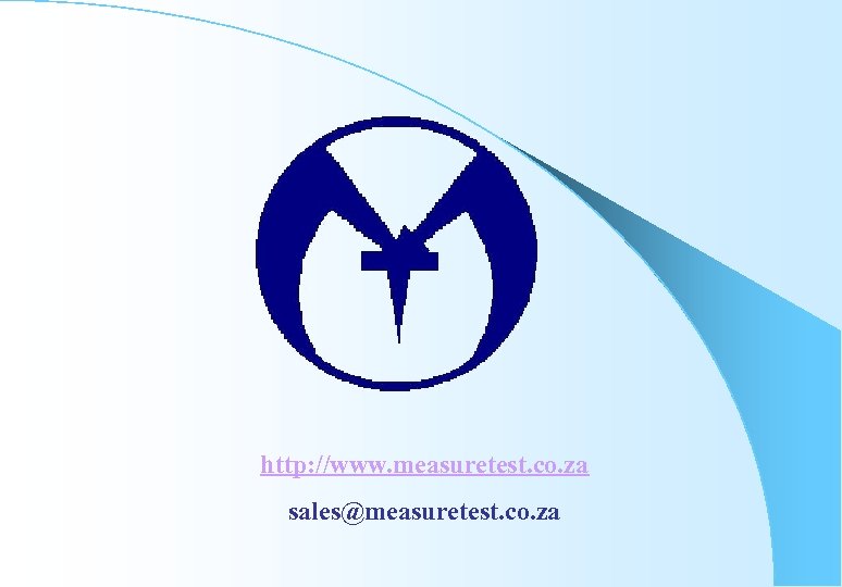 http: //www. measuretest. co. za sales@measuretest. co. za 