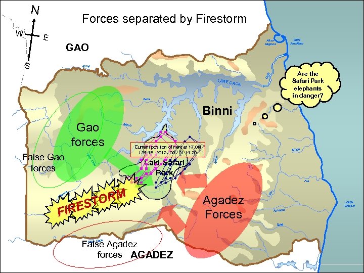 N W Forces separated by Firestorm E GAO S Cape Amstado Kaso Lagoon Jacal