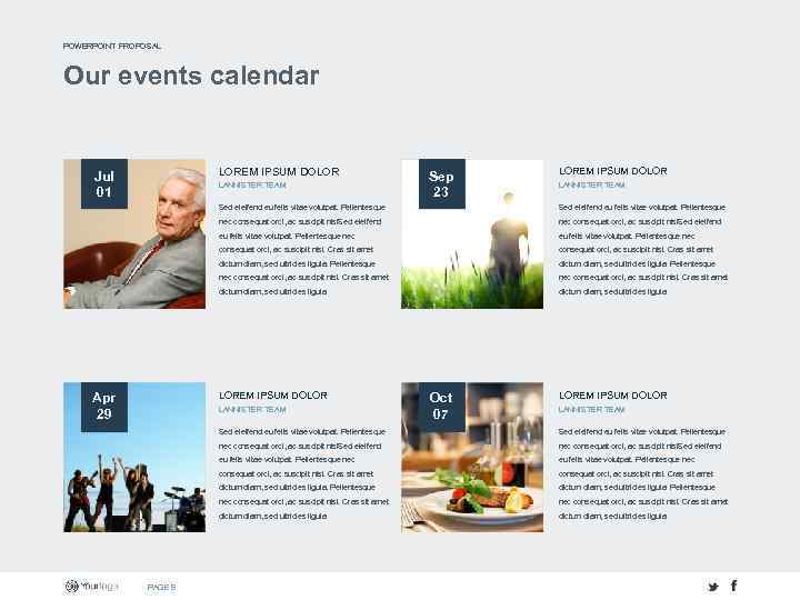 POWERPOINT PROPOSAL Our events calendar LOREM IPSUM DOLOR Jul 01 LANNISTER TEAM Sep 23