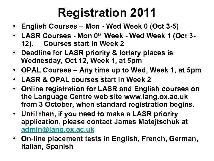 Registration 2011 • English Courses – Mon - Wed Week 0 (Oct 3 -5)