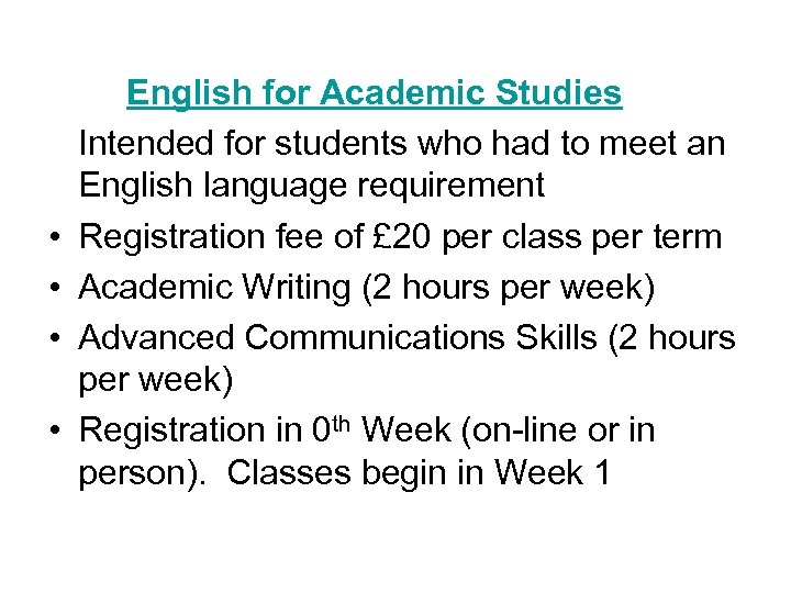 English for Academic Studies Intended for students who had to meet an English language