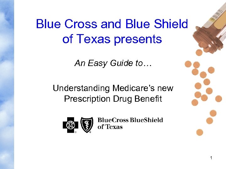 Blue Cross and Blue Shield of Texas presents An Easy Guide to… Understanding Medicare’s