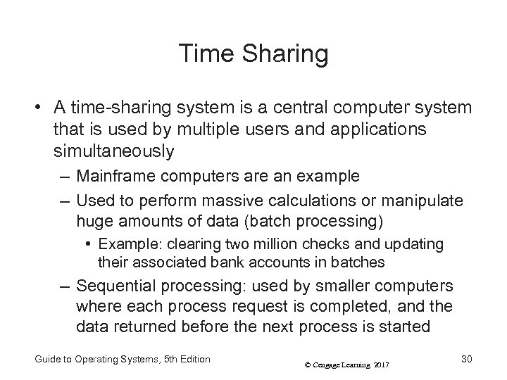 Time Sharing • A time-sharing system is a central computer system that is used