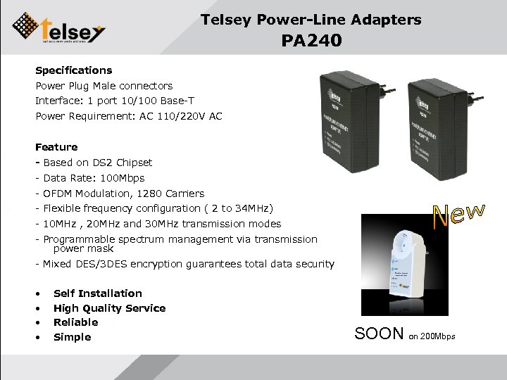 Telsey Power-Line Adapters PA 240 Specifications Power Plug Male connectors Interface: 1 port 10/100