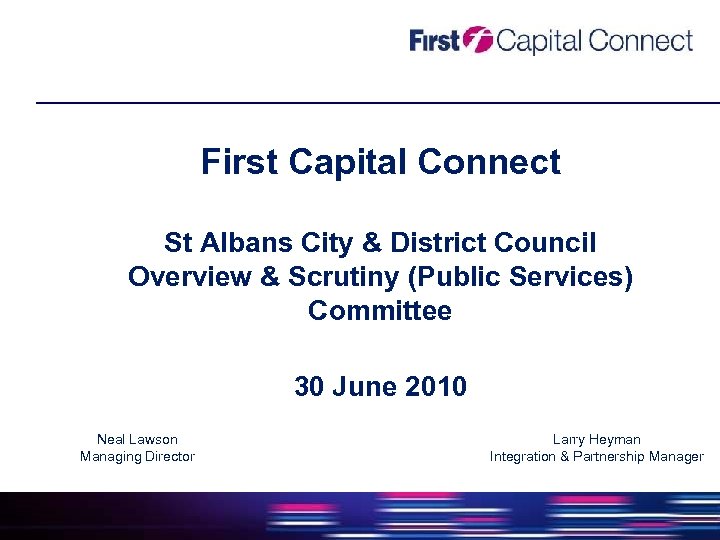 First Capital Connect St Albans City & District Council Overview & Scrutiny (Public Services)