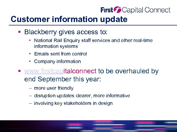 Customer information update Blackberry gives access to: • National Rail Enquiry staff services and