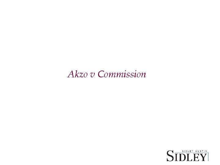Akzo v Commission 