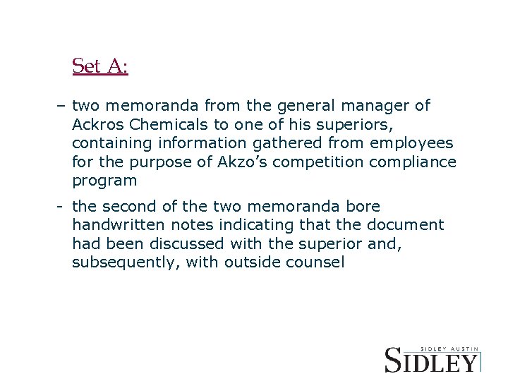 Set A: – two memoranda from the general manager of Ackros Chemicals to one