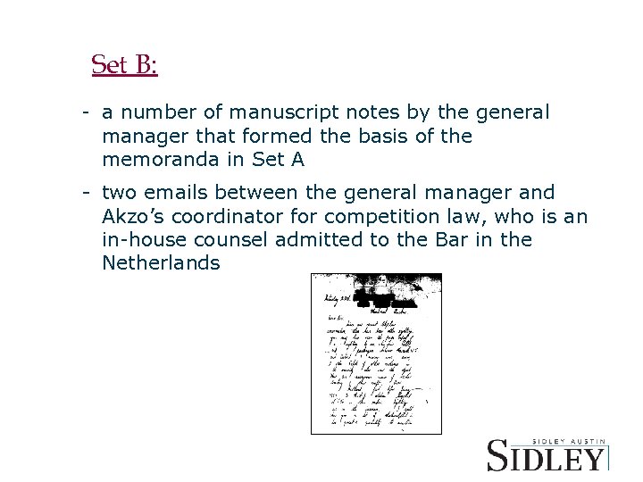 Set B: - a number of manuscript notes by the general manager that formed
