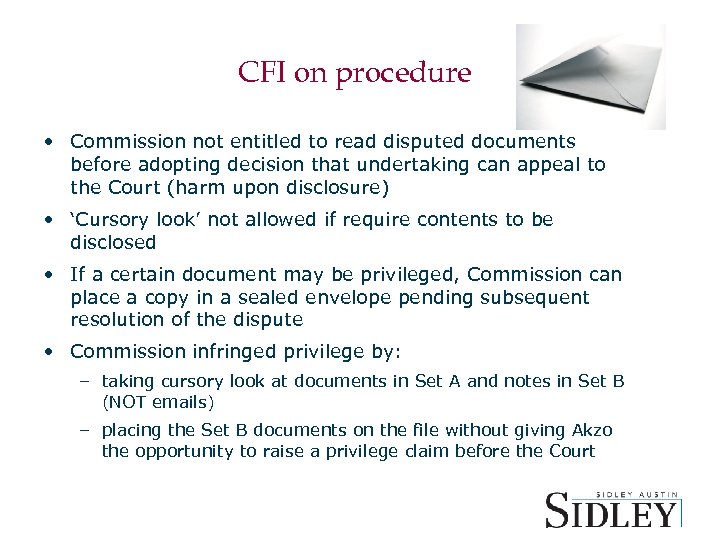 CFI on procedure • Commission not entitled to read disputed documents before adopting decision