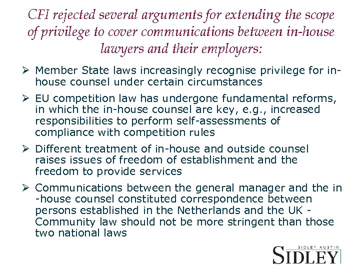 CFI rejected several arguments for extending the scope of privilege to cover communications between