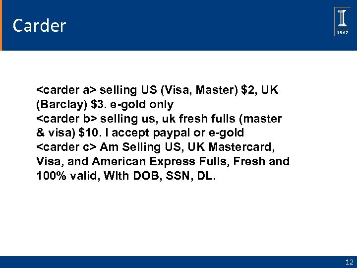 Carder <carder a> selling US (Visa, Master) $2, UK (Barclay) $3. e-gold only <carder