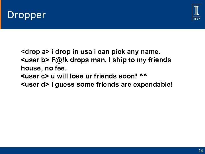 Dropper <drop a> i drop in usa i can pick any name. <user b>