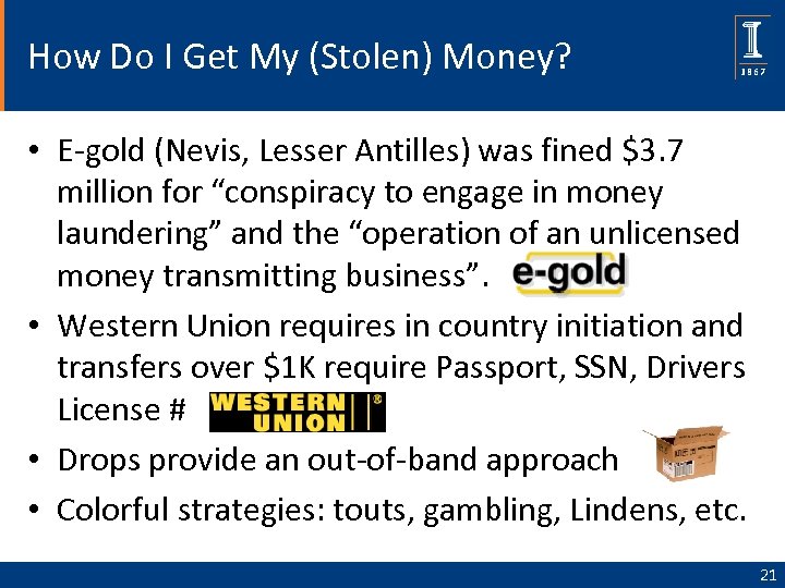 How Do I Get My (Stolen) Money? • E-gold (Nevis, Lesser Antilles) was fined