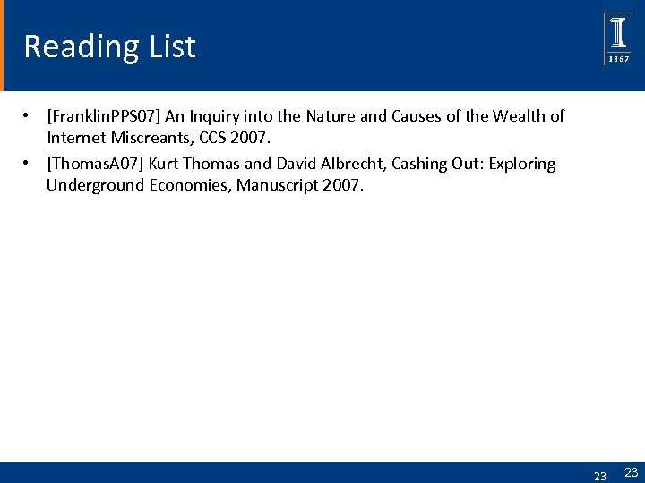 Reading List • [Franklin. PPS 07] An Inquiry into the Nature and Causes of