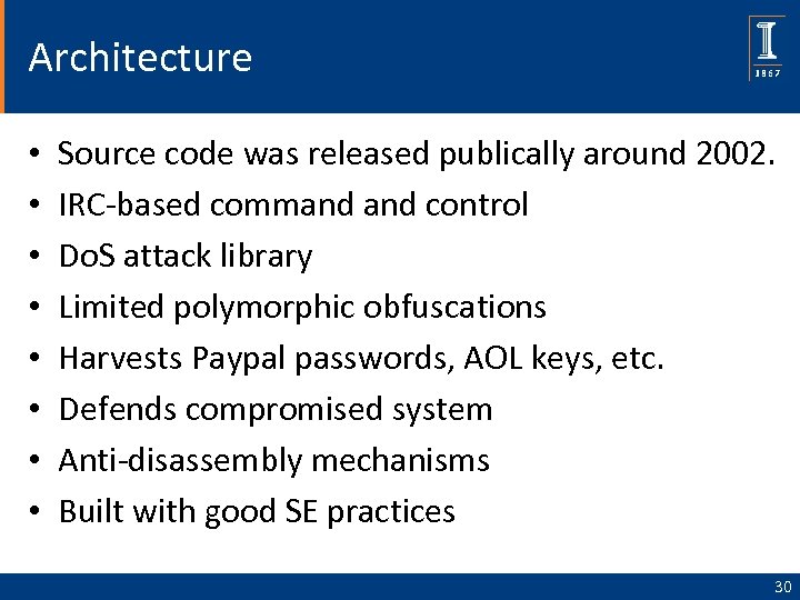 Architecture • • Source code was released publically around 2002. IRC-based command control Do.