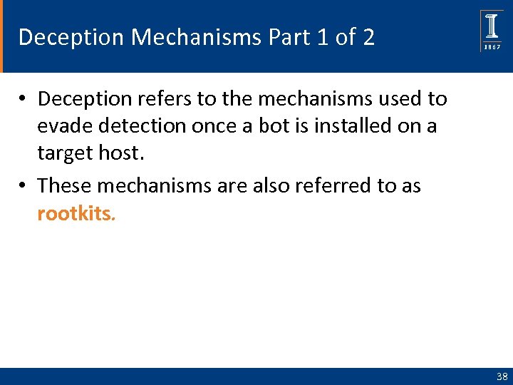 Deception Mechanisms Part 1 of 2 • Deception refers to the mechanisms used to