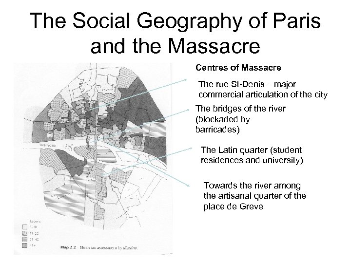 The Social Geography of Paris and the Massacre Centres of Massacre The rue St-Denis